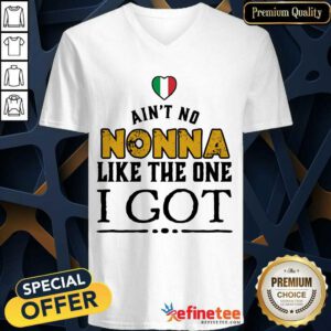 Ain't No Nonna Like The One I Got V-neck
