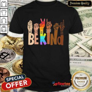 Be Kind Skin Color LGBT Shirt