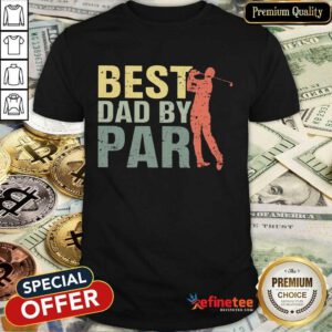 Best Dad By Par Golf Vintage Shirt