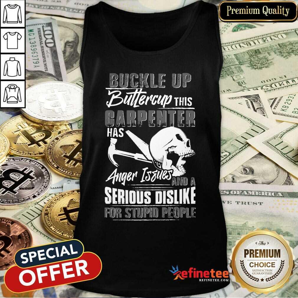 Carpenter Anger Issues Serious Dislike Tank Top Carpenter Anger Issues Serious Dislike Tank Top
