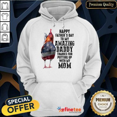 Chicken Happy Father’s Day Amazing Daddy Hoodie