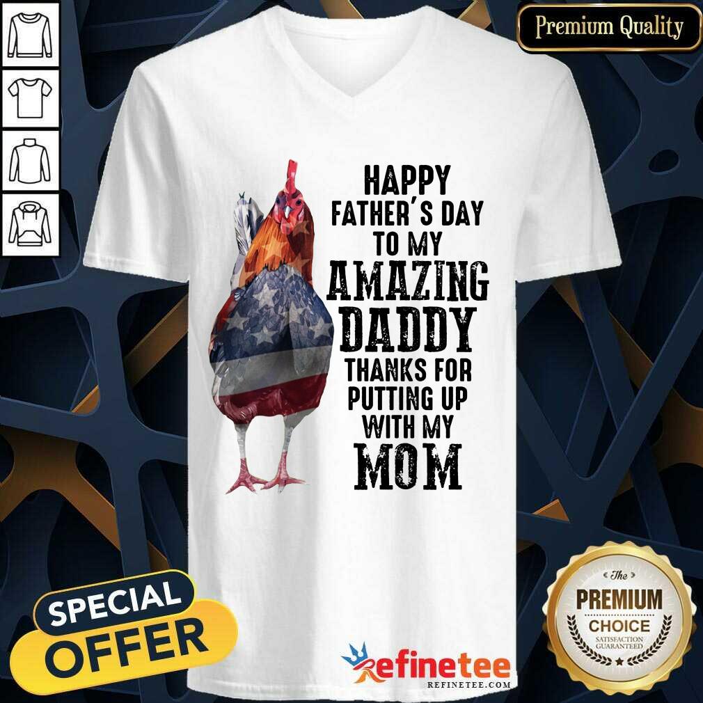 Chicken Happy Father’s Day Amazing Daddy V-neck Chicken Happy Father’s Day Amazing Daddy V-neck