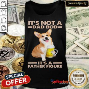 Corgi Drink Beer Dad Bod Father Figure Tank Top