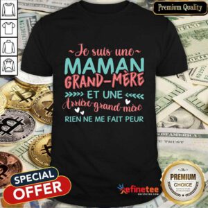 E Suis Une Maman Grand Mere Shirt
