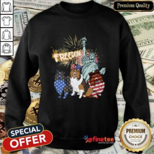 Freedom Dog Shetland Sheepdog Statue Of Liberty Sweatshirt