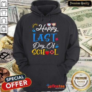 Happy Last Day Of School Hoodie