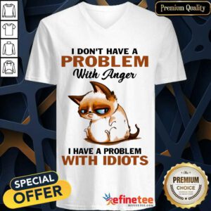 I Have A Problem With Idiots Cat V-neck
