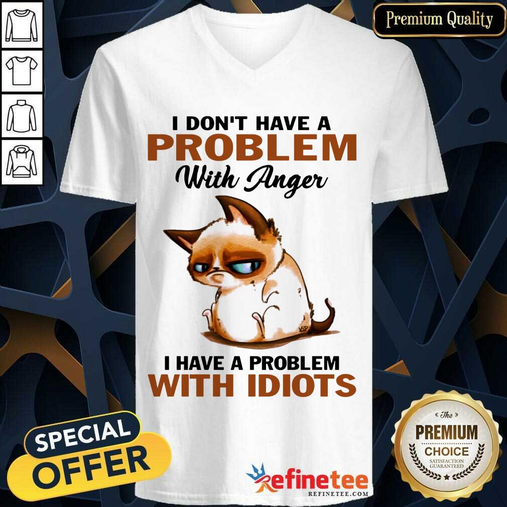 I Have A Problem With Idiots Cat V-neck I Have A Problem With Idiots Cat V-neck