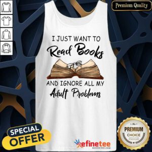 I Just Want To Read Books Tank Top