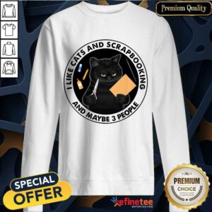 I Like Cat And Scrapbooking Sweatshirt