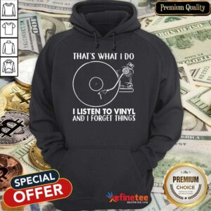 Listen To Vinyl Forget Things Hoodie