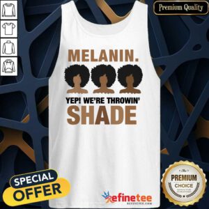 Melanin We're Throwing Shade Tank Top