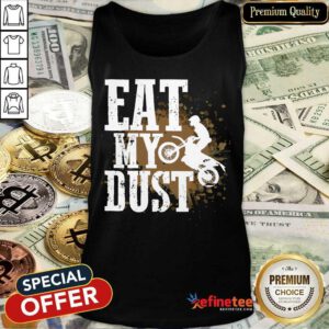 Motocross Eat My Dust Tank Top