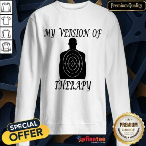 My Version Of Therapy Sweatshirt