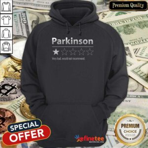 Parkinson Very Bad Hoodie