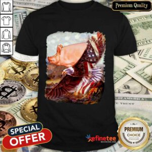 Pig And Eagle American Flag Shirt