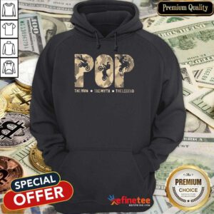 Pop The Man The Myth The Legend Hoodie