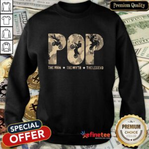 Pop The Man The Myth The Legend Sweatshirt