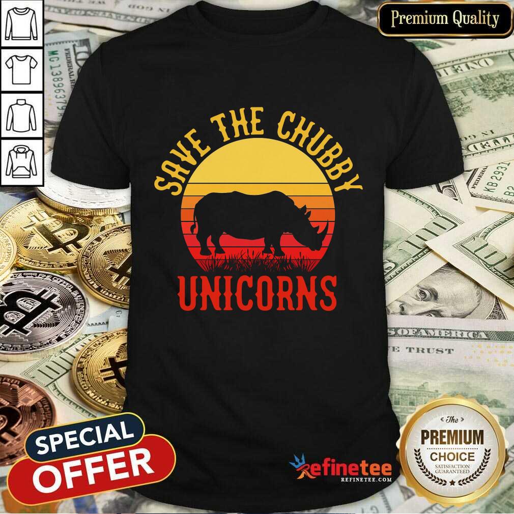 Save The Chubby Unicorns Vintage Shirt