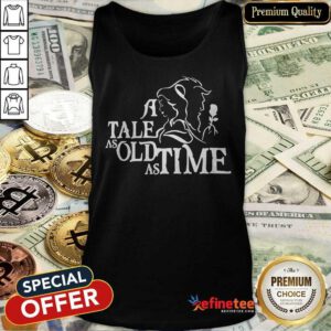 Tale As Old As Time Tank Top