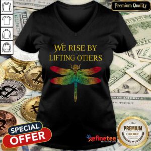 We Rise By Lifting Others Dragonfly V-neck