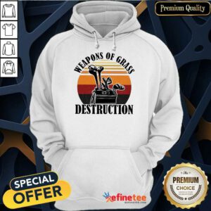 Weapons Of Grass Destruction Hoodie