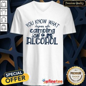 You Know What Rhymes With Camping Alcohol V-neck
