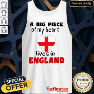 A Big Piece Of My Heart Lives In England Tank Top