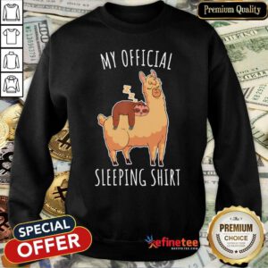 Alpaca My Official Sleeping Sweatshirt