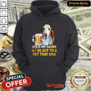Basset Hound Hold My Drink Hoodie