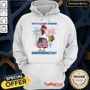 Cluckin' Awesome Independence Day 2 Hoodie