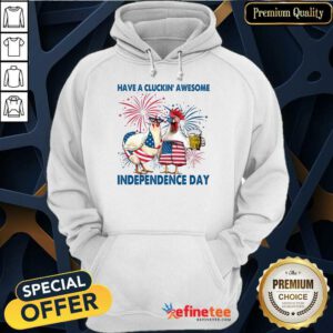 Cluckin' Awesome Independence Day Hoodie