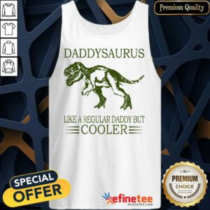 Daddysaurus Like A Regular Daddy Cooler Tank Top