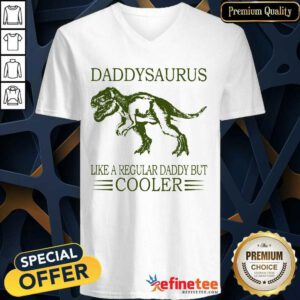 Daddysaurus Like A Regular Daddy Cooler V-neck