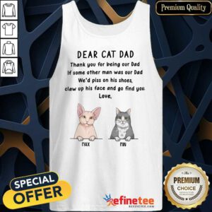 Dear Cat Dad Thank You For Being Our Dad Tank Top
