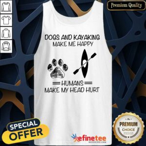Dog And Kayaking Make Me Happy Tank Top