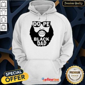 Dope Black Dad Hoodie