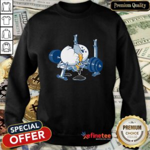 Eggs Weightlifting Accident Gym Sweatshirt