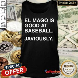 El Mago Is Good At Baseball Javiously Tank Top