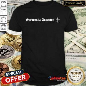 Gardons La Tradition Shirt