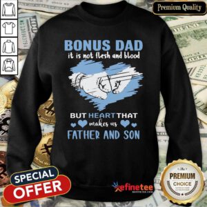 Heart Bonus Dad Father And Son Sweatshirt