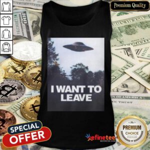 Hot I Want To Leave Tank Top