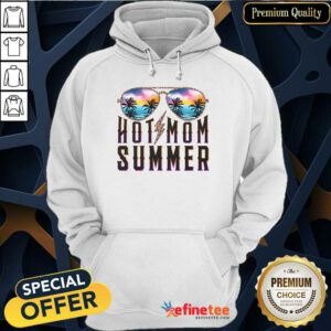 Hot Mom Summer Glasses Hoodie