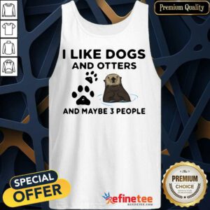 I Like Dog And Otter Tank Top