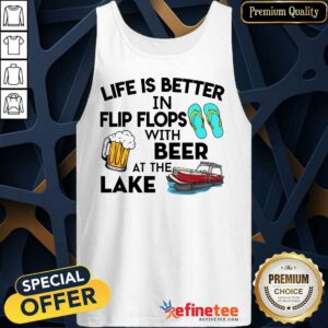 Life Is Better Flip Flops Beer Lake Tank Top