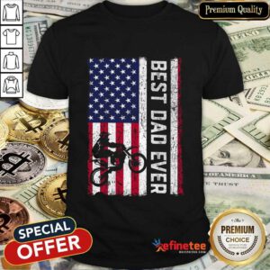 Motorcycle American Flag Best Dad Ever Shirt