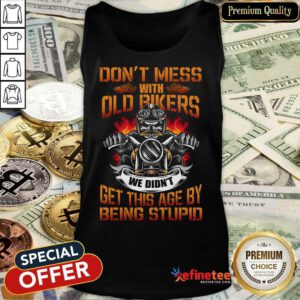 Motorcycle Don't Mess With Old Bikers Tank Top