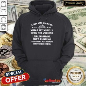My Wife Is Running This Weekend Hoodie