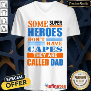 Some Super Heroes Capes Called Dad V-neck