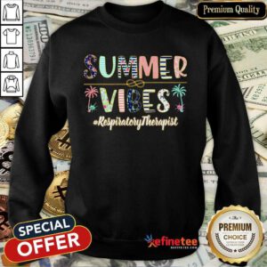 Summer Vibes Respiratory Therapist Sweatshirt